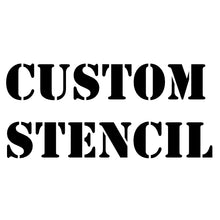 Load image into Gallery viewer, Custom Stencil - STENCIL font
